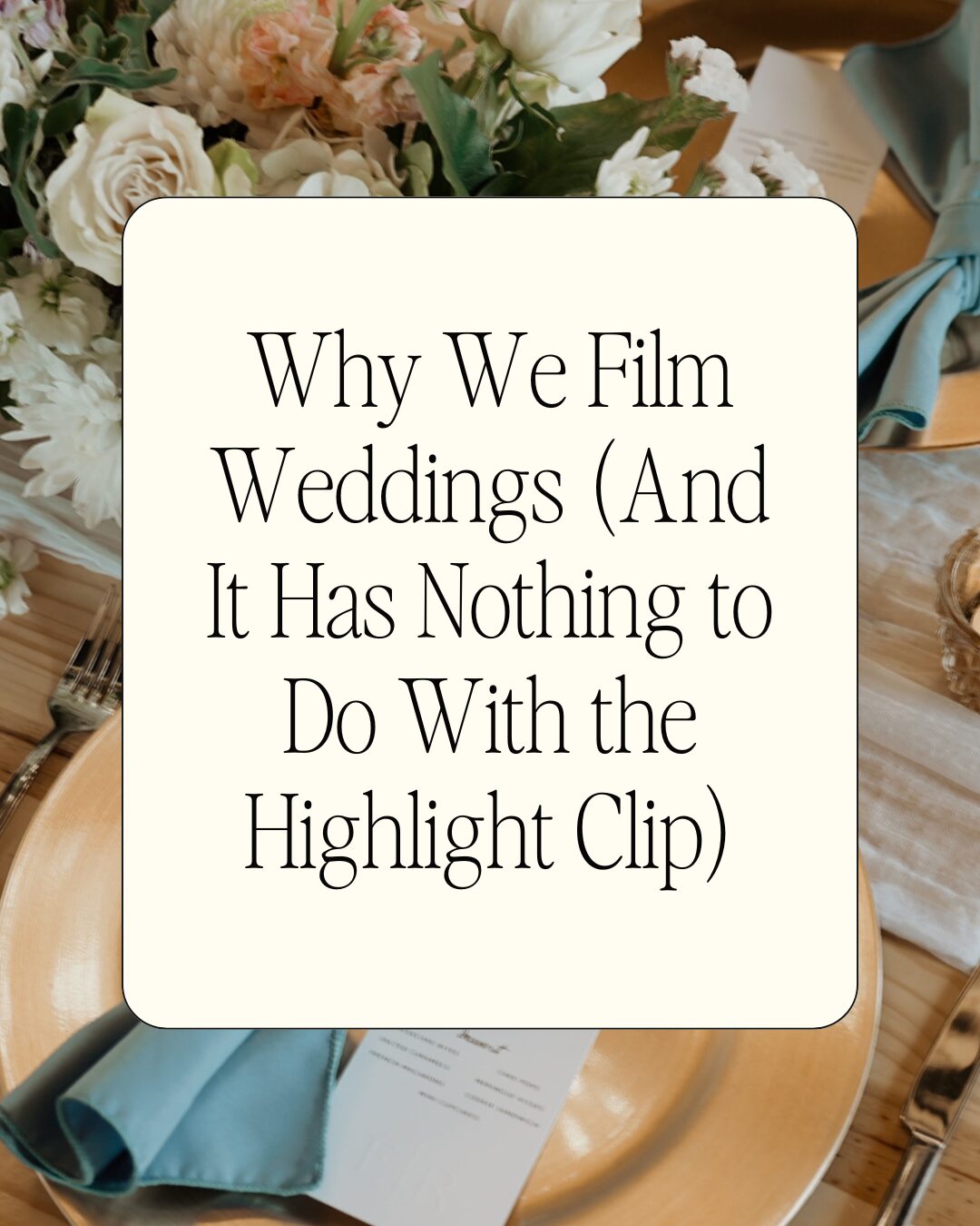 why we do wedding videography